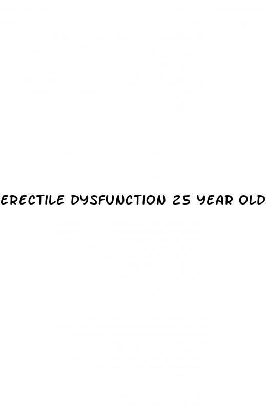 erectile dysfunction 25 year old man