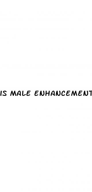 is male enhancement legit