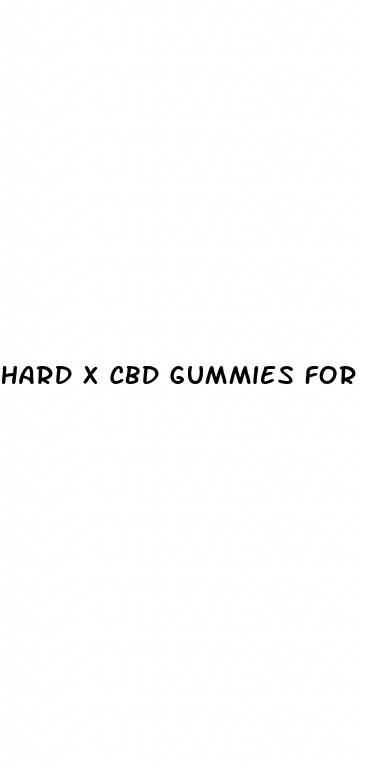 hard x cbd gummies for ed