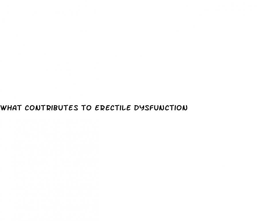 what contributes to erectile dysfunction