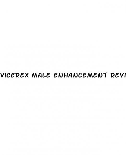 vicerex male enhancement reviews