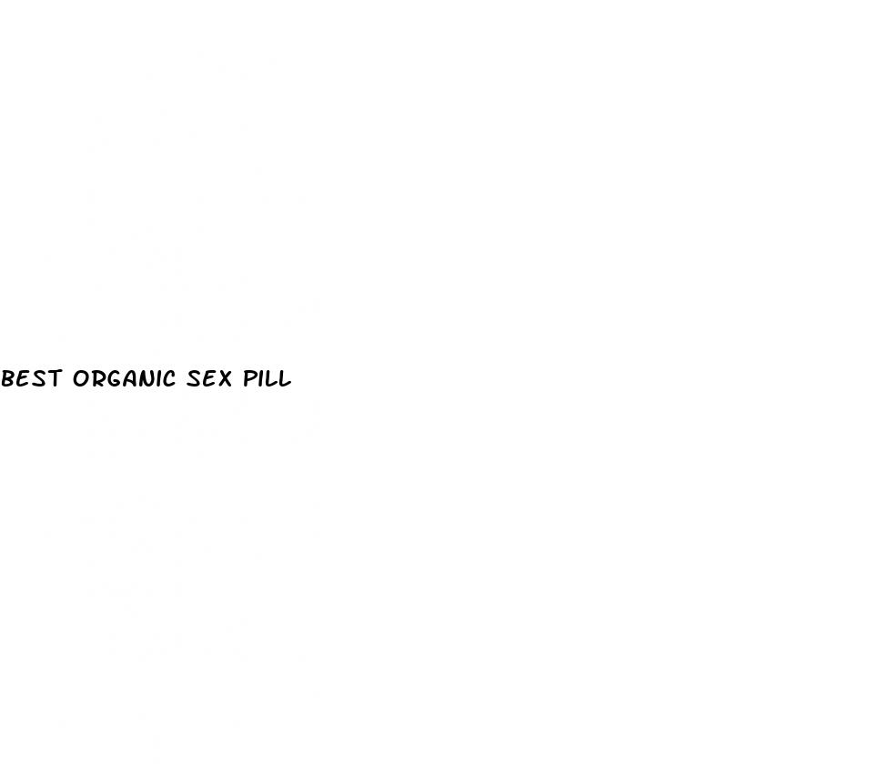 best organic sex pill