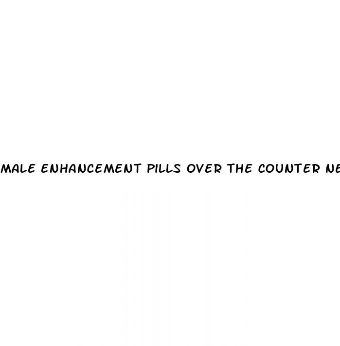 male enhancement pills over the counter near me