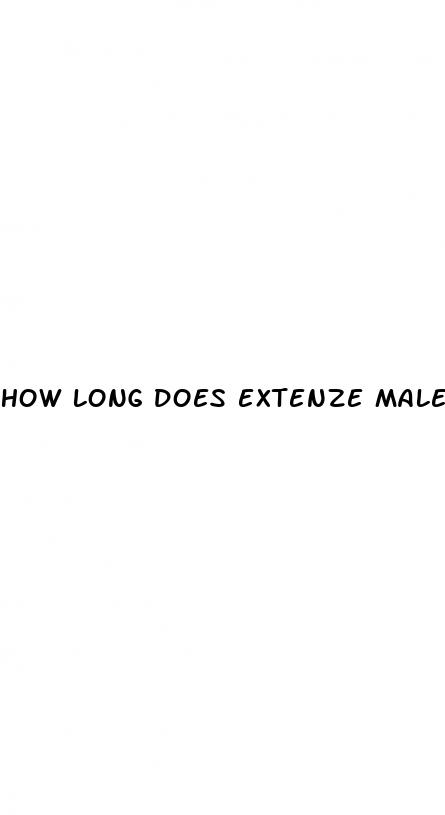 how long does extenze male enhancement last