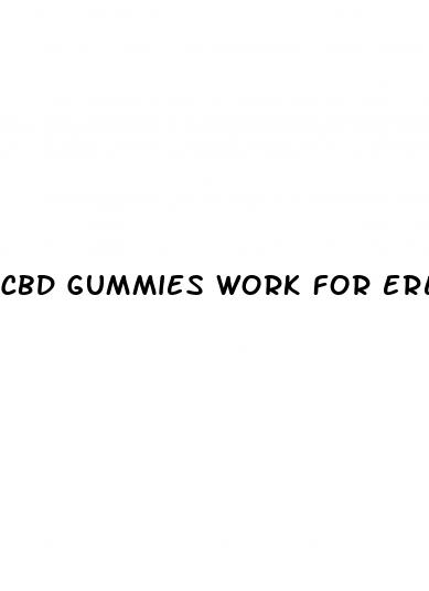 cbd gummies work for erectile dysfunction