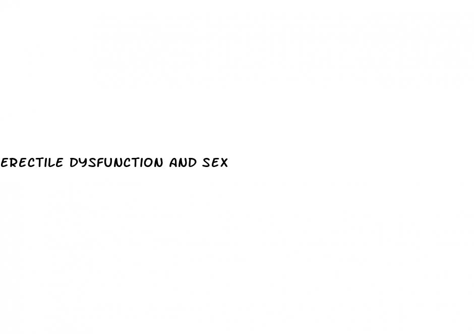 erectile dysfunction and sex