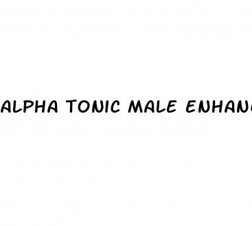 alpha tonic male enhancement