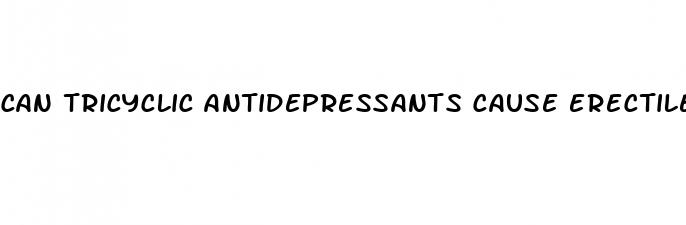 can tricyclic antidepressants cause erectile dysfunction