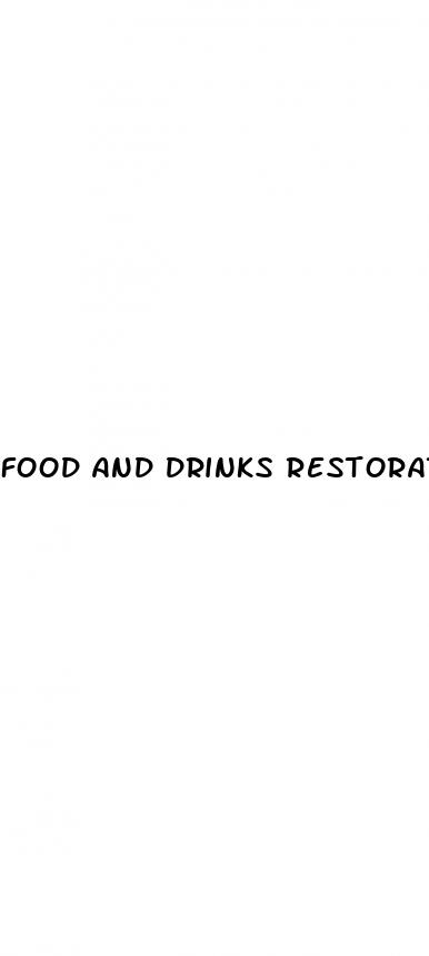 food and drinks restoration while using ed pills