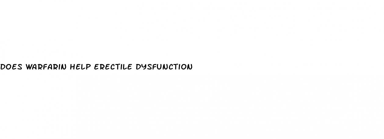 does warfarin help erectile dysfunction