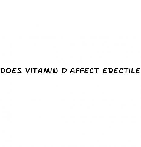 does vitamin d affect erectile dysfunction