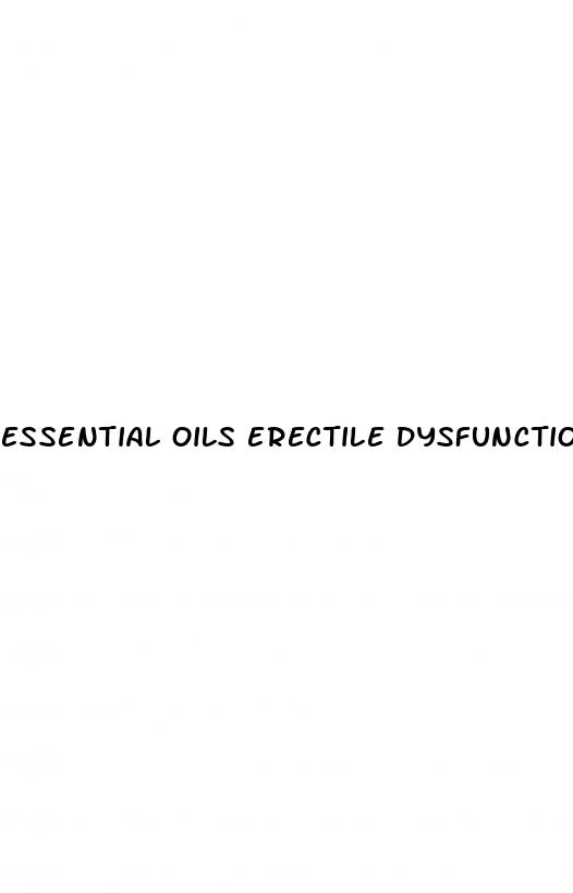 essential oils erectile dysfunction doterra
