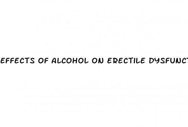 effects of alcohol on erectile dysfunction