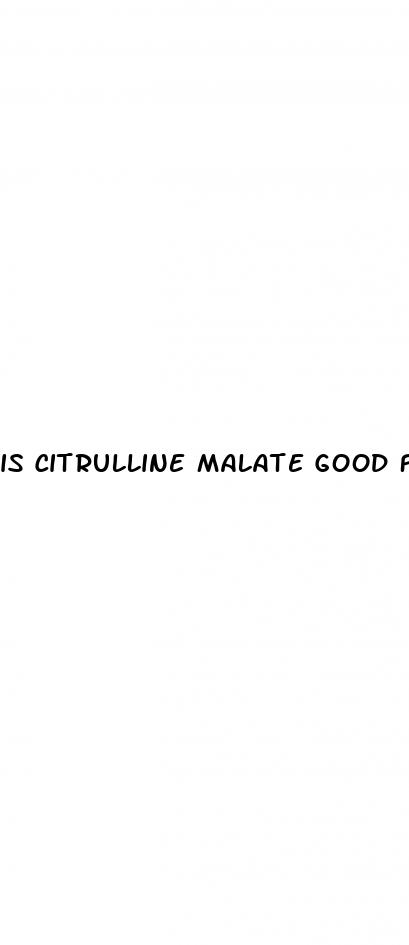 is citrulline malate good for erectile dysfunction