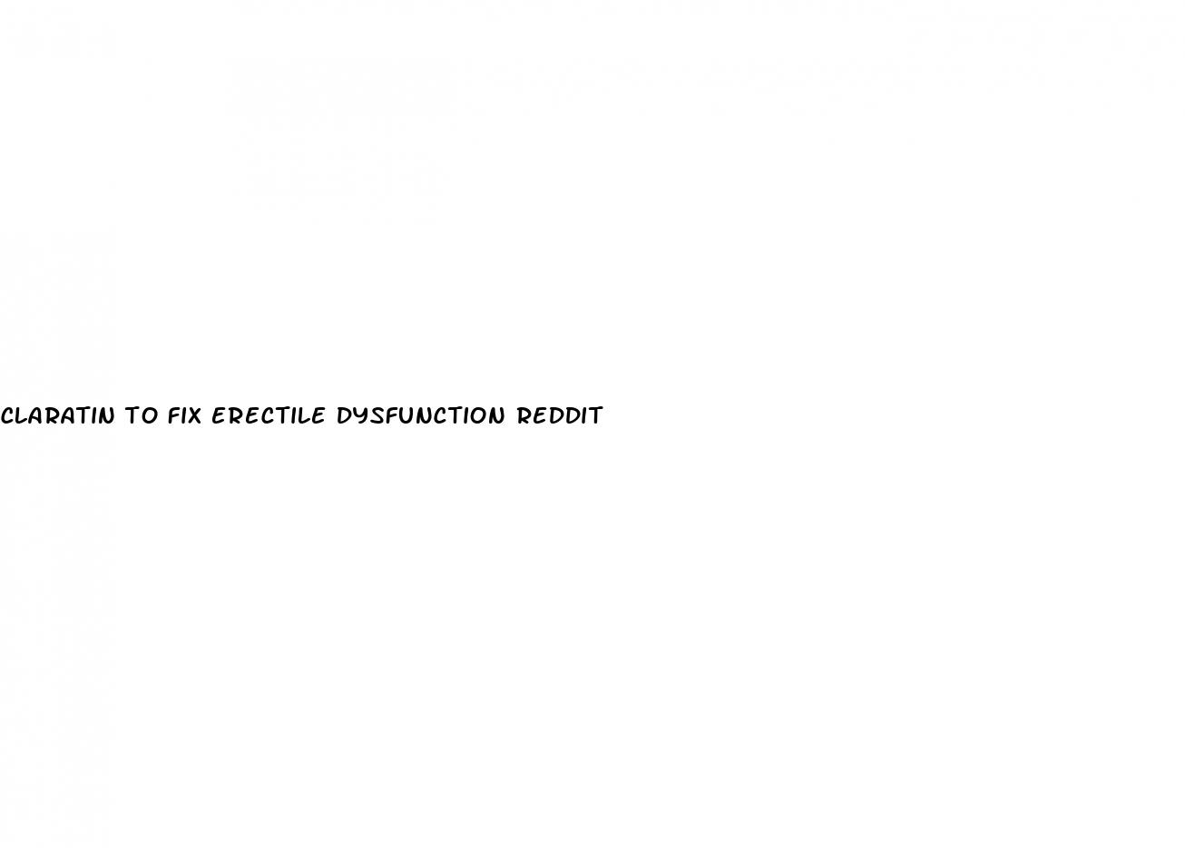 claratin to fix erectile dysfunction reddit
