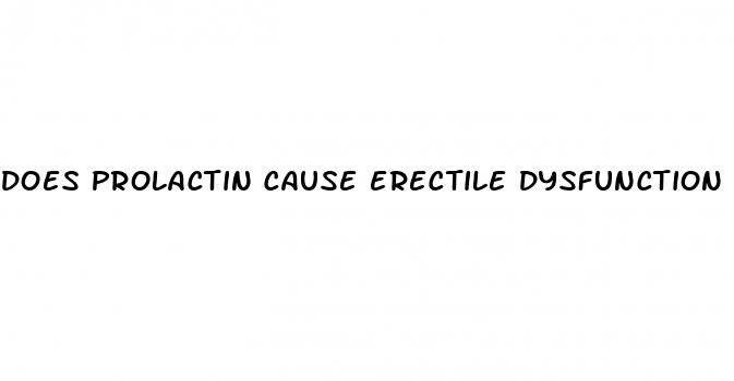does prolactin cause erectile dysfunction