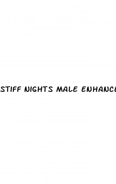 stiff nights male enhancement side effects