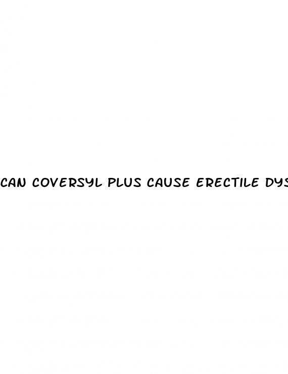 can coversyl plus cause erectile dysfunction