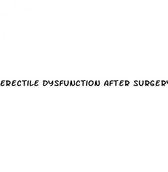 erectile dysfunction after surgery nerve cut