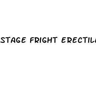 stage fright erectile dysfunction
