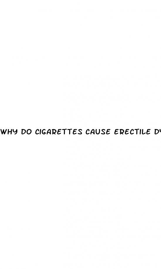 why do cigarettes cause erectile dysfunction