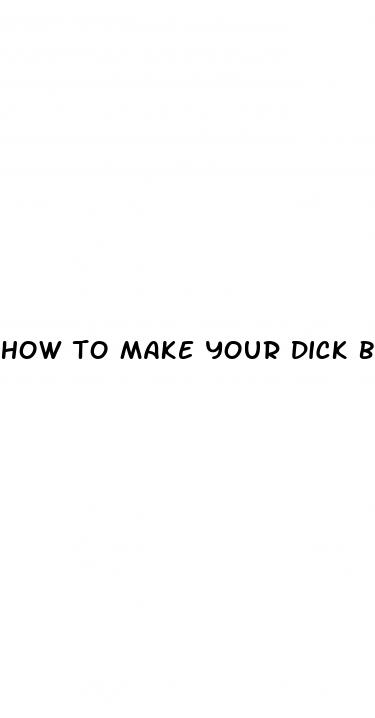how to make your dick bigger exercise