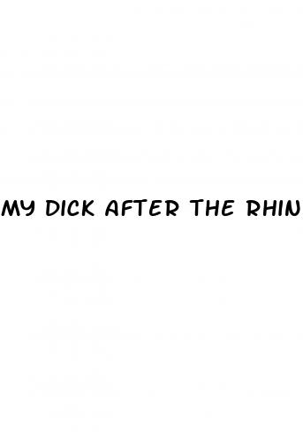 my dick after the rhino pill