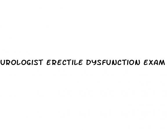 urologist erectile dysfunction exam