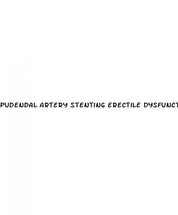 pudendal artery stenting erectile dysfunction