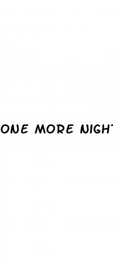 one more night male enhancement