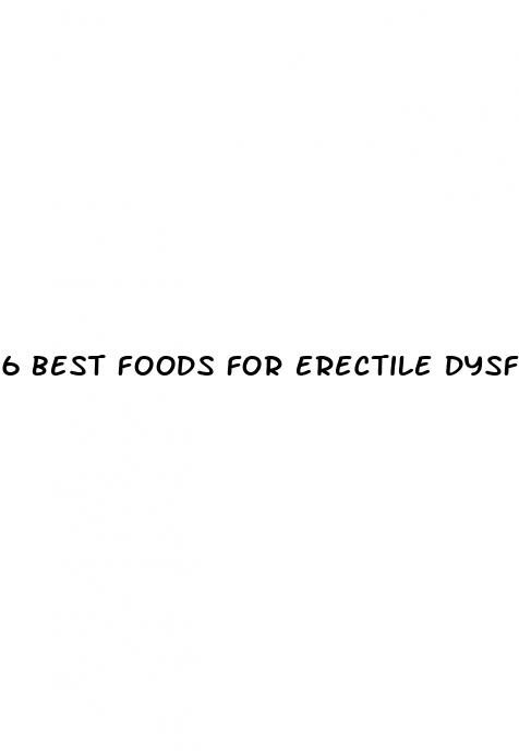6 best foods for erectile dysfunction