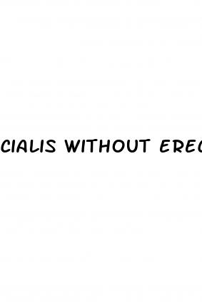 cialis without erectile dysfunction