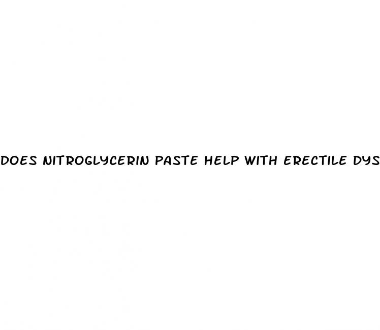 does nitroglycerin paste help with erectile dysfunction