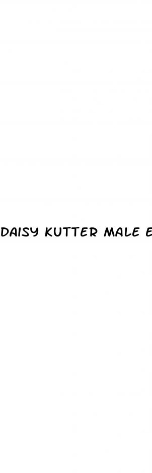 daisy kutter male enhancement