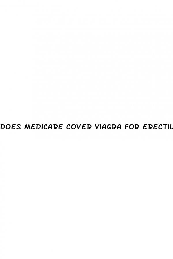 does medicare cover viagra for erectile dysfunction