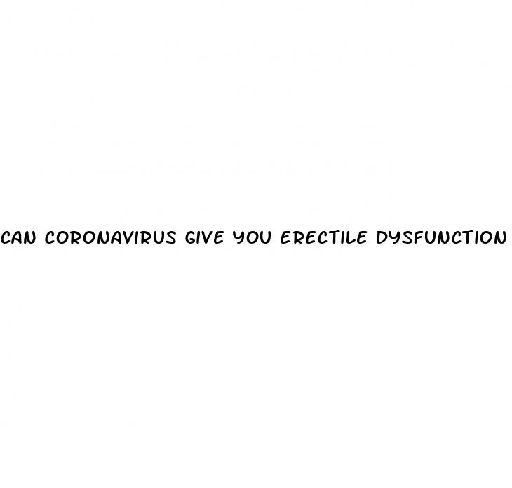 can coronavirus give you erectile dysfunction
