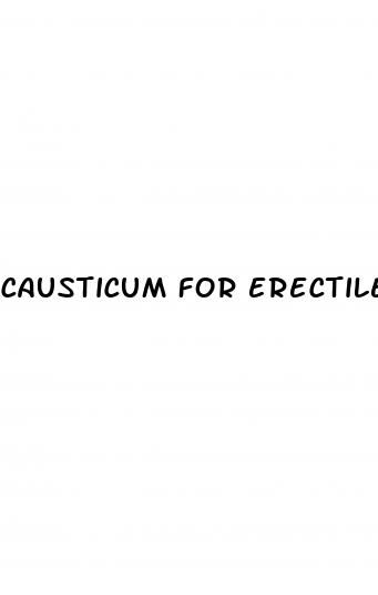 causticum for erectile dysfunction
