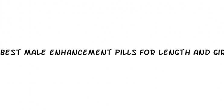 best male enhancement pills for length and girth reviews