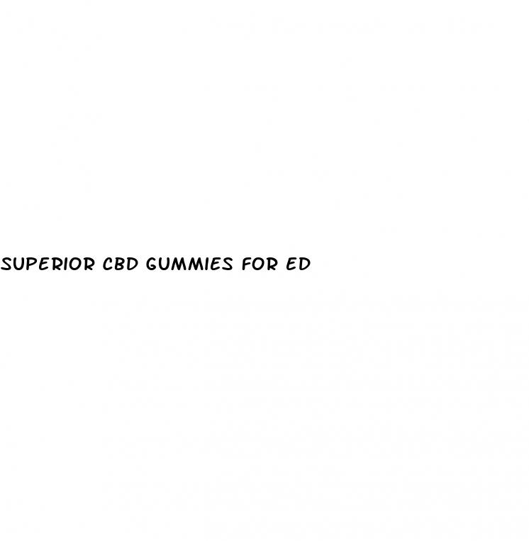 superior cbd gummies for ed