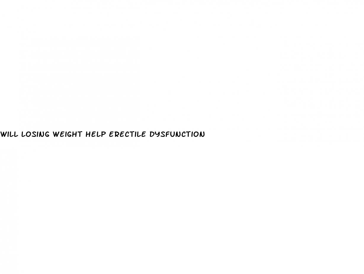 will losing weight help erectile dysfunction