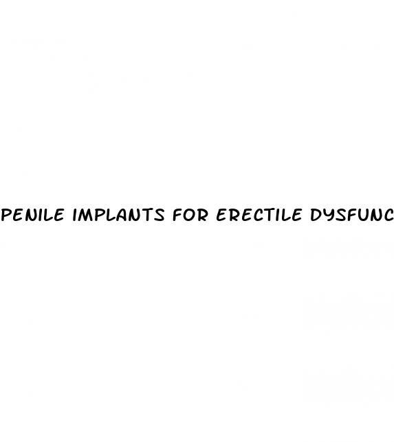 penile implants for erectile dysfunction cost
