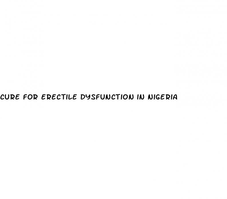 cure for erectile dysfunction in nigeria