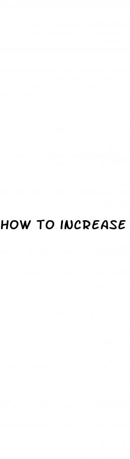 how to increase your penis size permanently