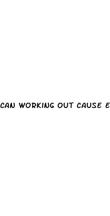 can working out cause erectile dysfunction