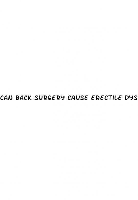 can back surgery cause erectile dysfunction