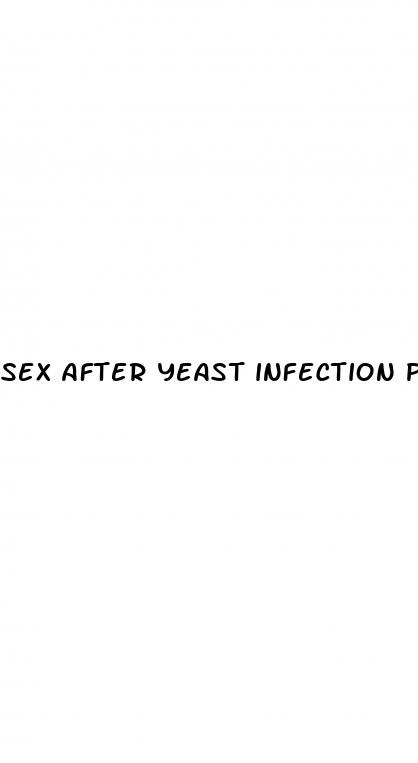 sex after yeast infection pill fluconazole
