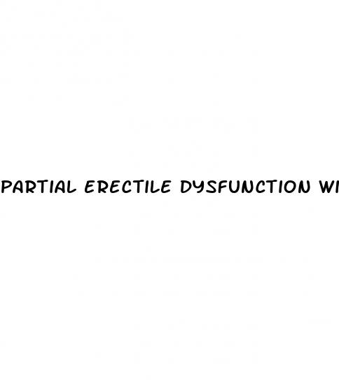 partial erectile dysfunction with premature ejaculation