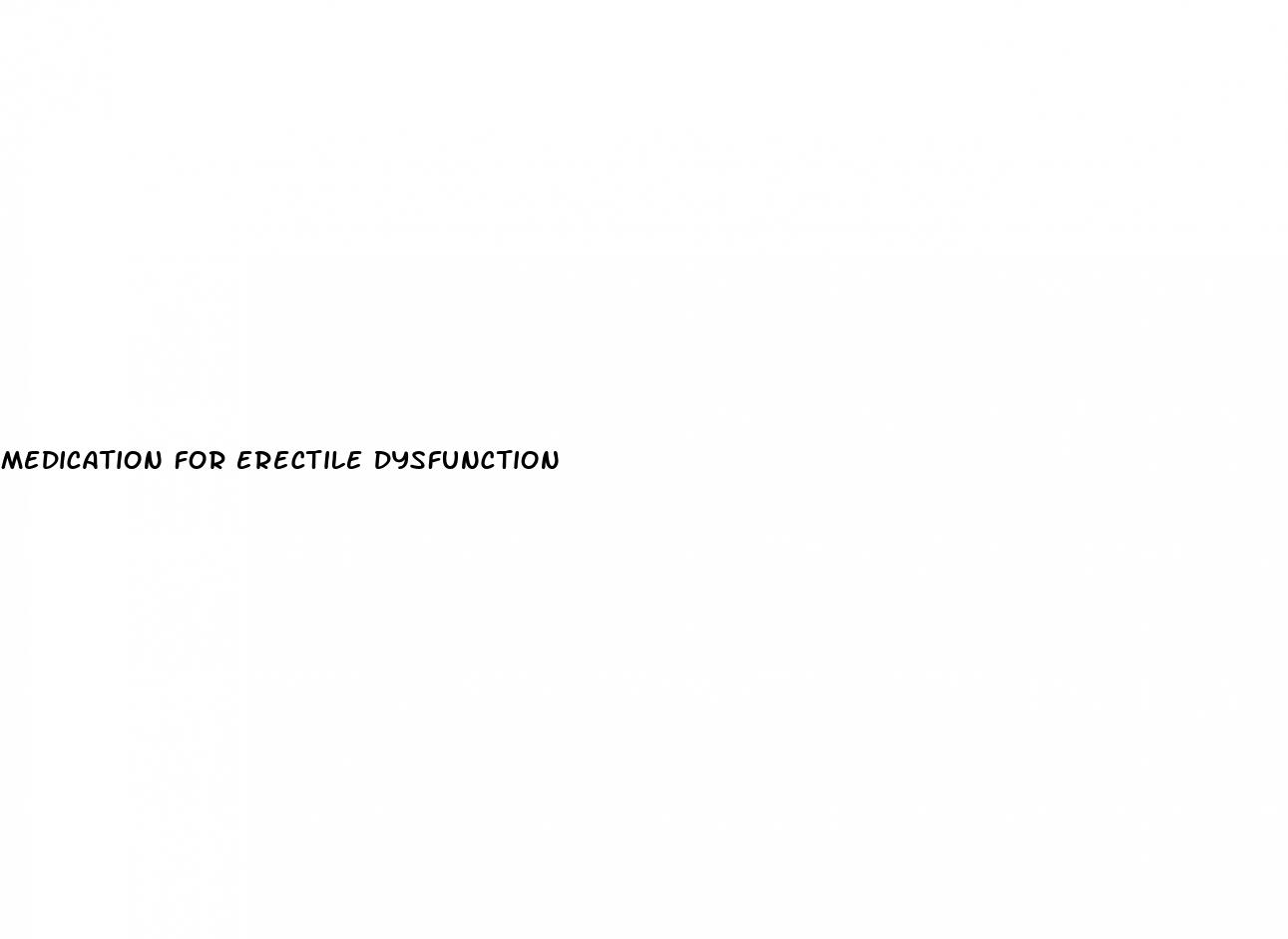 medication for erectile dysfunction