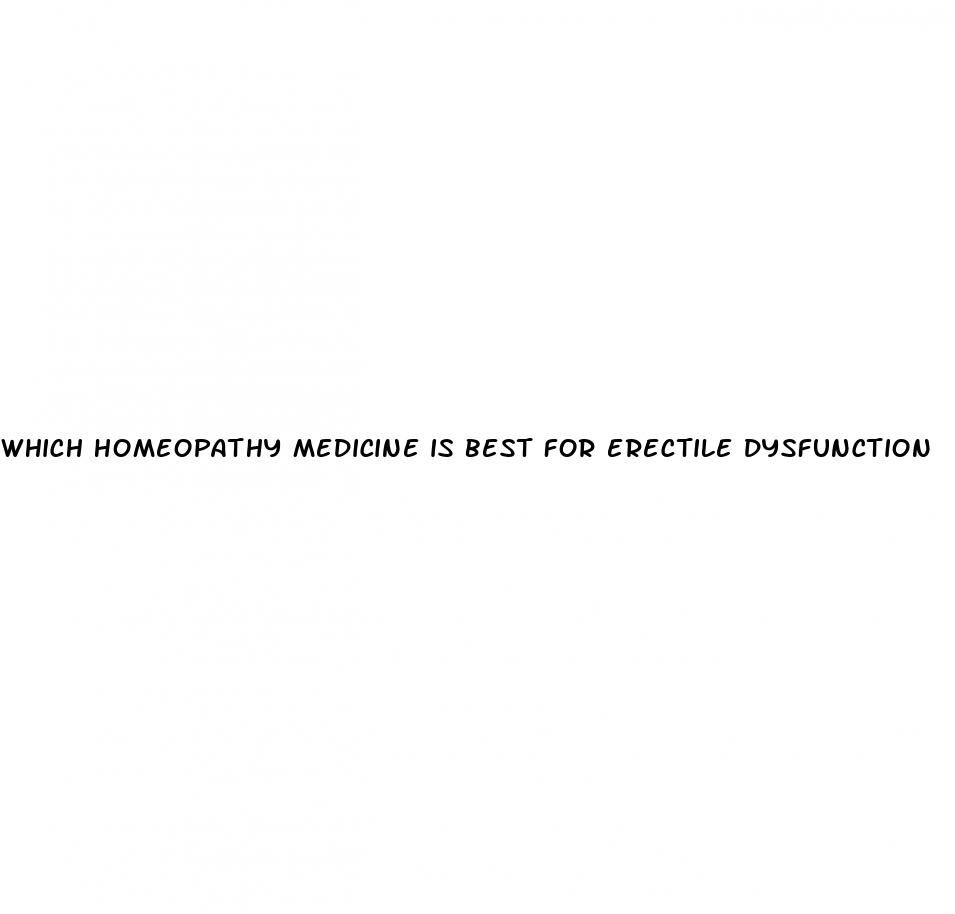 which homeopathy medicine is best for erectile dysfunction