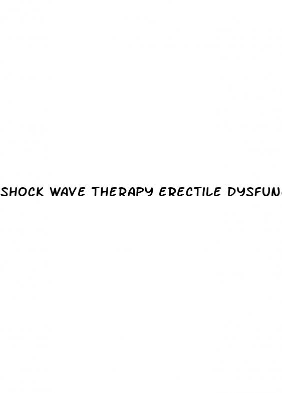 shock wave therapy erectile dysfunction